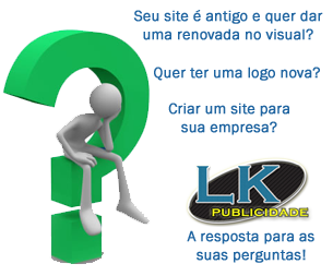Contate a LK Publicidade!